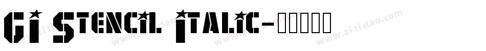 GI Stencil Italic字体转换